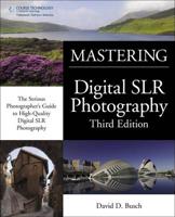 David Busch's Mastering Digital SLR Photography