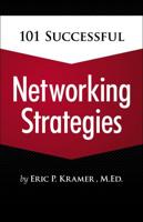 101 Successful Networking Strategies