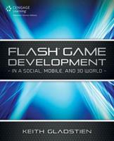 Flash¬ Game Development in a Social, Mobile and 3D World