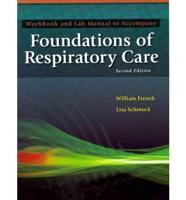 Workbook to Accompany Foundations of Respiratory Care