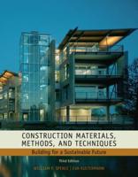 Construction Materials, Methods, and Techniques
