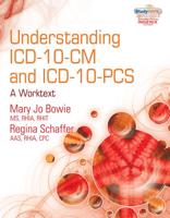 Understanding ICD-10-CM and ICD-10-PCS: A Worktext (With Cengage EncoderPro.com Demo Printed Access Card and Studyware)
