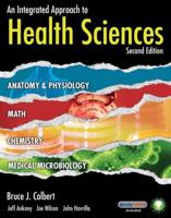 Workbook for Colbert/Ankney/Wilson/Havrilla's An Integrated Approach to Health Sciences, 2nd