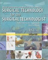 Surgical Technology for the Surgical Technologist Study Guide and Lab Manua