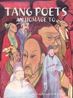 Tang Poets: An Homage to