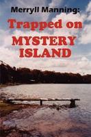 Merryll Manning: Trapped on Mystery Island