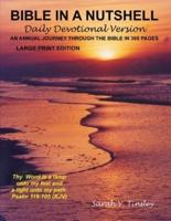 Bible in a Nutshell, Daily Devotional Version (Large Print Edition)