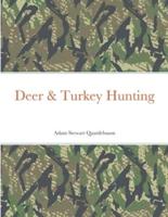 Deer & Turkey Hunting