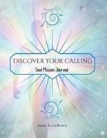 Discover Your Calling: Soul Mission Journal