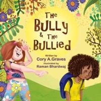The Bully & The Bullied