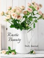 Rustic Beauty: Daily Journal