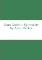 Guru Guide to Spirituality