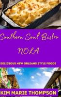 SOUTHERN SOUL BISTRO NOLA: Delicious New Orleans Style Foods
