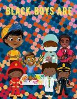 Black Boys Are...Coloring Book
