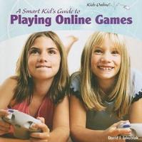 A Smart Kid's Guide to Playing Online Games
