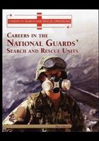 Careers in the National Guards' Search and Rescue Units