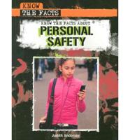 Know the Facts About Personal Safety