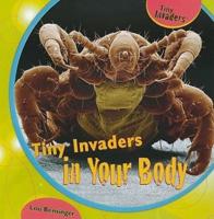 Tiny Invaders in Your Body