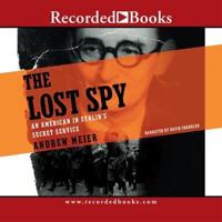The Lost Spy: An American in Stalin's Secret Service