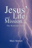 Jesus' Life and  Mission