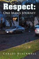 Respect: One Man's Journey