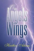 On Angels Wings