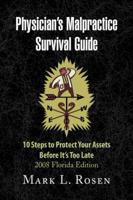 Physician's Malpractice Survival Guide