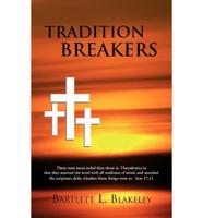Tradition Breakers