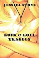 Rock & Roll Tragedy