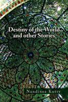 Destiny of the World and Other Stories