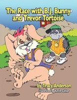 The Race with B.J. Bunny and Trevor Tortoise