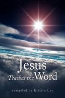 Jesus Teaches the Word