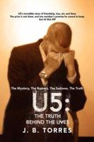 U5: The Truth Behind the Lives
