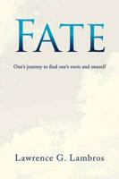 Fate: One's Journey to Find One's Roots and Oneself