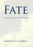 Fate: One's Journey to Find One's Roots and Oneself