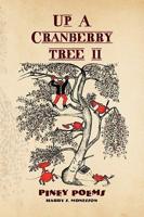 UP A CRANBERRY TREE II