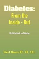 Diabetes: From the Inside - Out