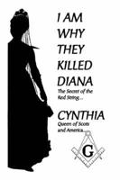 I Am Why They Killed Diana