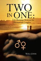 Two in One: A Christian Retreat for Premarital Couples