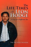 The Life Times of Leon Hodge