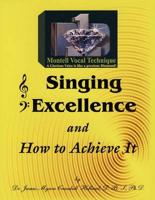 Singing Excellence and How to Achieve It