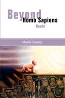 Beyond Homo Sapiens