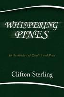 Whispering Pines: In the Shadow of Conflict and Peace