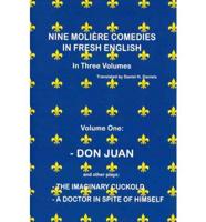 NINE MOLIÈRE COMEDIES IN FRESH ENGLISH: Volume One - Don Juan