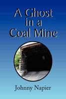 A Ghost in a Coal Mine