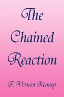The Chained Reaction