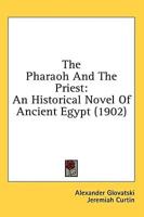 The Pharaoh And The Priest