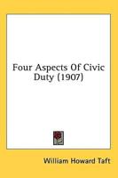 Four Aspects Of Civic Duty (1907)