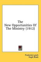 The New Opportunities of the Ministry (1912)