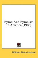 Byron And Byronism In America (1905)